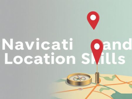 精通位置q技巧：如何有效提升你的導航與定位能力